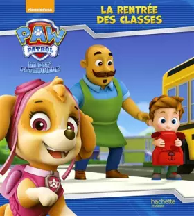 Couverture du produit · La Pat'Patrouille - La rentrée des classes