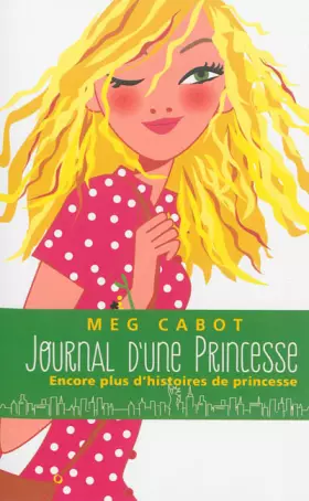 Couverture du produit · Journal d'une princesse - Encore plus d'histoires de Princesse