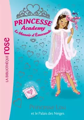 Couverture du produit · Princesse Academy 44 - Le palais des neiges