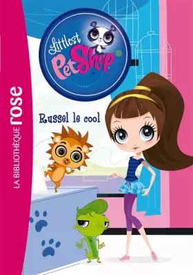 Couverture du produit · Littlest PetShop 15 - Russel le cool