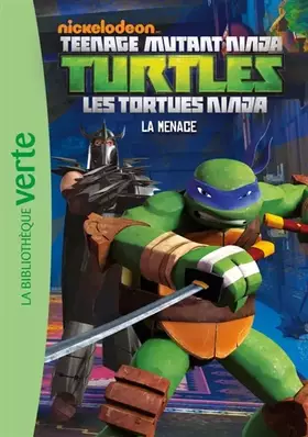 Couverture du produit · Les Tortues Ninja 04 - La menace