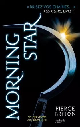 Couverture du produit · Red Rising - Livre 3 - Morning Star