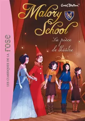 Couverture du produit · Malory School 05 - La pièce de théâtre