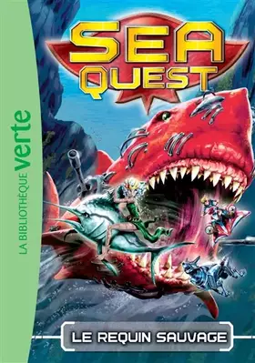 Couverture du produit · Sea Quest 04 - Le requin sauvage