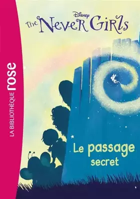 Couverture du produit · The Never Girls 02 - Le passage secret