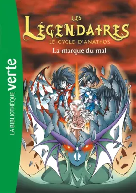 Couverture du produit · Les Légendaires 10 - La marque du mal