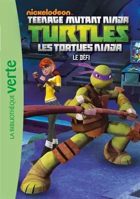 Couverture du produit · Les Tortues Ninja 05 - Le défi