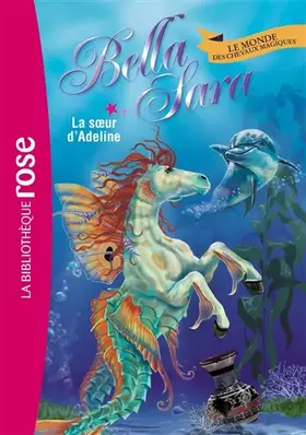 Couverture du produit · Bella Sara 16 - La soeur d'Adeline