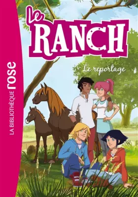 Couverture du produit · Le Ranch 10 - Le reportage