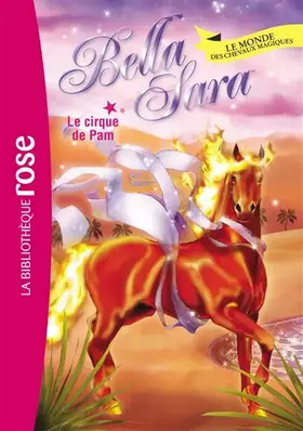 Couverture du produit · Bella Sara 17 - Le cirque de Pam