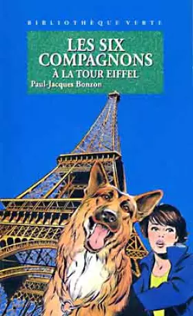 Couverture du produit · Les six compagnons à la tour Eiffel
