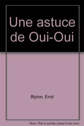 Couverture du produit · Une astuce de Oui-Oui