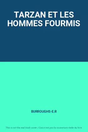 Couverture du produit · TARZAN ET LES HOMMES FOURMIS