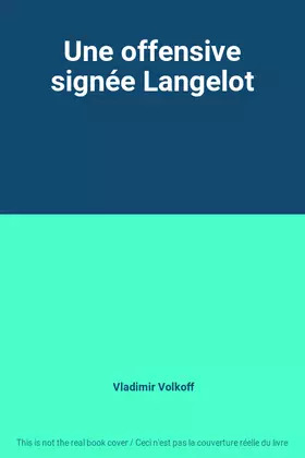 Une offensive signée Langelot - Vladimir Volkoff