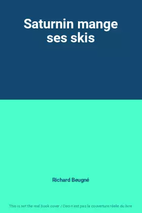 Couverture du produit · Saturnin mange ses skis