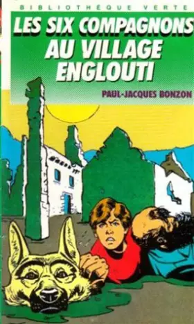 Couverture du produit · Les six compagnons au village englouti
