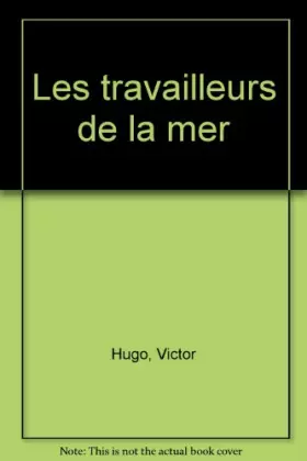 Couverture du produit · Les travailleurs de la mer