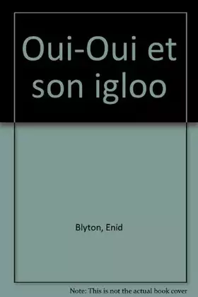 Couverture du produit · Oui-Oui et son igloo