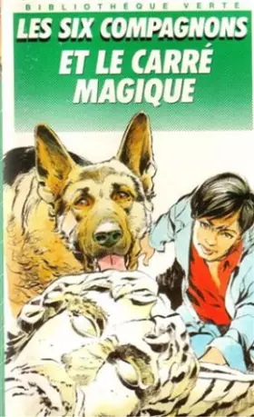 Couverture du produit · Les Six compagnons et le carré magique