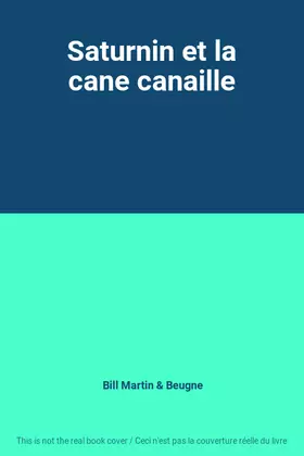Couverture du produit · Saturnin et la cane canaille