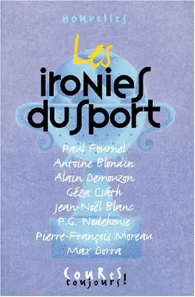 Couverture du produit · Les ironies du sport [nouvelles]