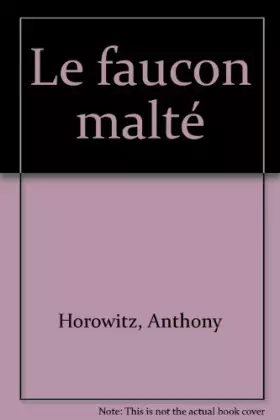 Couverture du produit · Le faucon malté