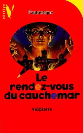 Couverture du produit · Le rendez-vous du cauchemar