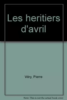 Couverture du produit · LES HERITIERS D'AVRIL