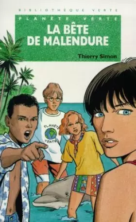 Couverture du produit · Planète verte : La bête de Malendure