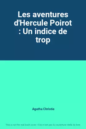 Couverture du produit · Les aventures d'Hercule Poirot : Un indice de trop