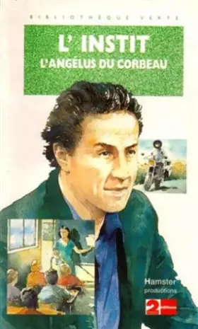 Couverture du produit · L'instit, l'angelus du corbeau