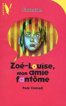 Couverture du produit · Zoé-Louise, mon amie fantôme