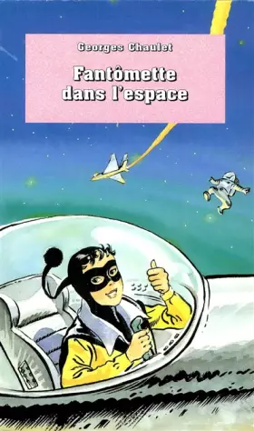 Couverture du produit · Bibliothèque rose : Fantômette dans l'espace