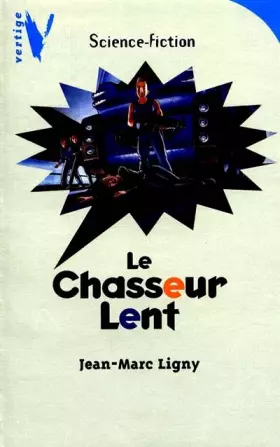 Couverture du produit · Le chasseur lent