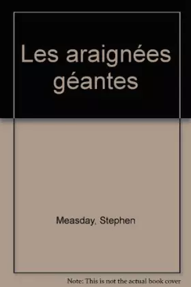 Couverture du produit · Les araignées géantes
