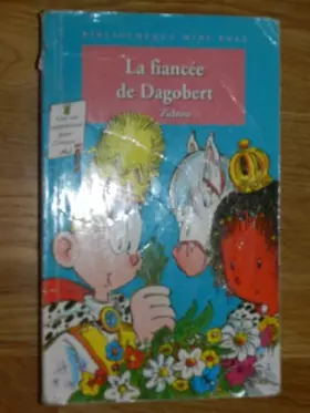 Couverture du produit · La fiancée de Dagobert