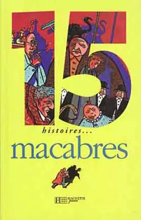 Couverture du produit · 15 histoires macabres...