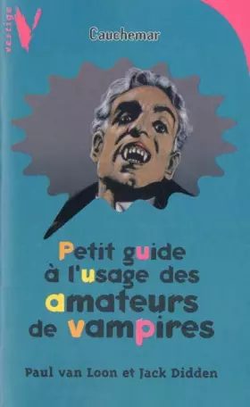 Couverture du produit · Petit Guide à l'usage des amateurs de vampire