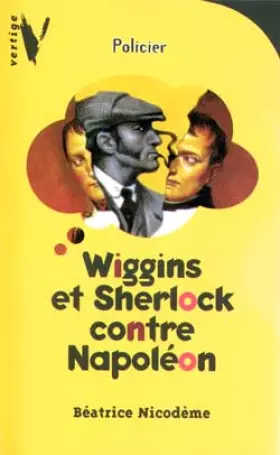 Couverture du produit · Wiggins et Sherlock contre Napoléon