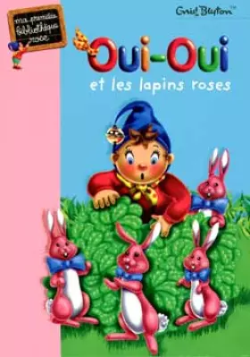 Couverture du produit · Oui-Oui et les lapins roses