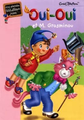 Couverture du produit · Oui-Oui et M. Grosminou