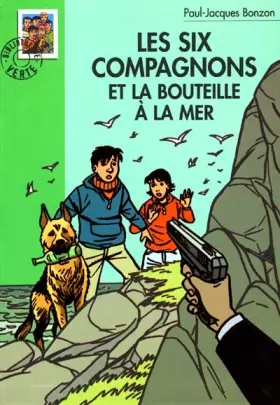 Couverture du produit · Les Six Compagnons et la bouteille à la mer