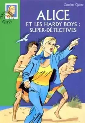 Couverture du produit · Alice et les hardy boys : super-détectives