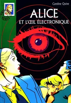 Couverture du produit · Alice et l'oeil électronique