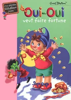 Couverture du produit · Oui-Oui veut faire fortune
