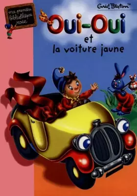 Couverture du produit · Oui-Oui et la Voiture jaune