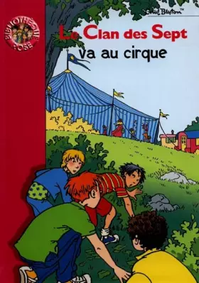 Couverture du produit · Le Clan des sept va au cirque