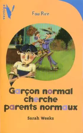 Couverture du produit · Garçon normal cherche parents normaux