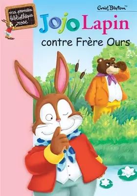 Couverture du produit · Jojo Lapin contre Frère Ours