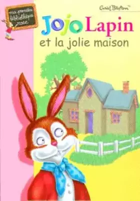 Couverture du produit · Jojo Lapin et la jolie maison